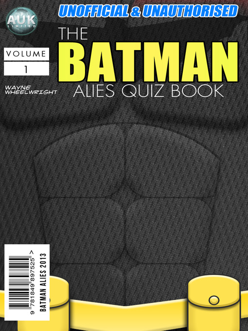 Title details for The Batman Allies Quiz Book by Wayne Wheelwright - Available